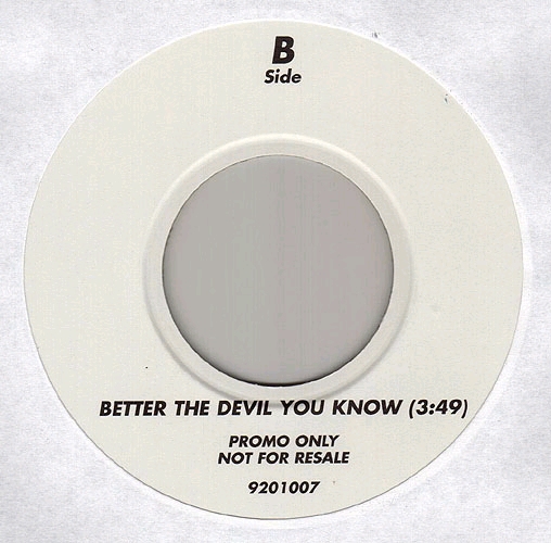 Say You'll Be Mine / Better The Devil You Know